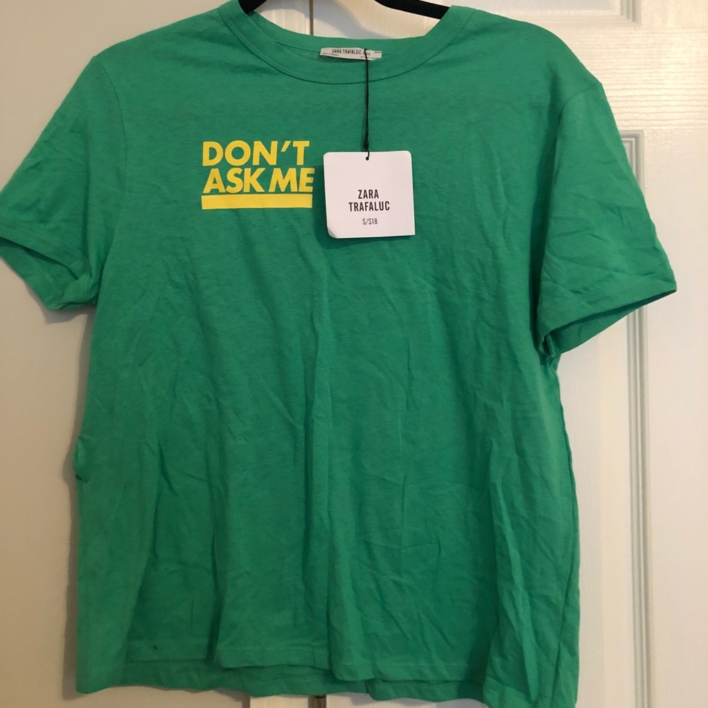 Zara Don’t ask me T-shirt